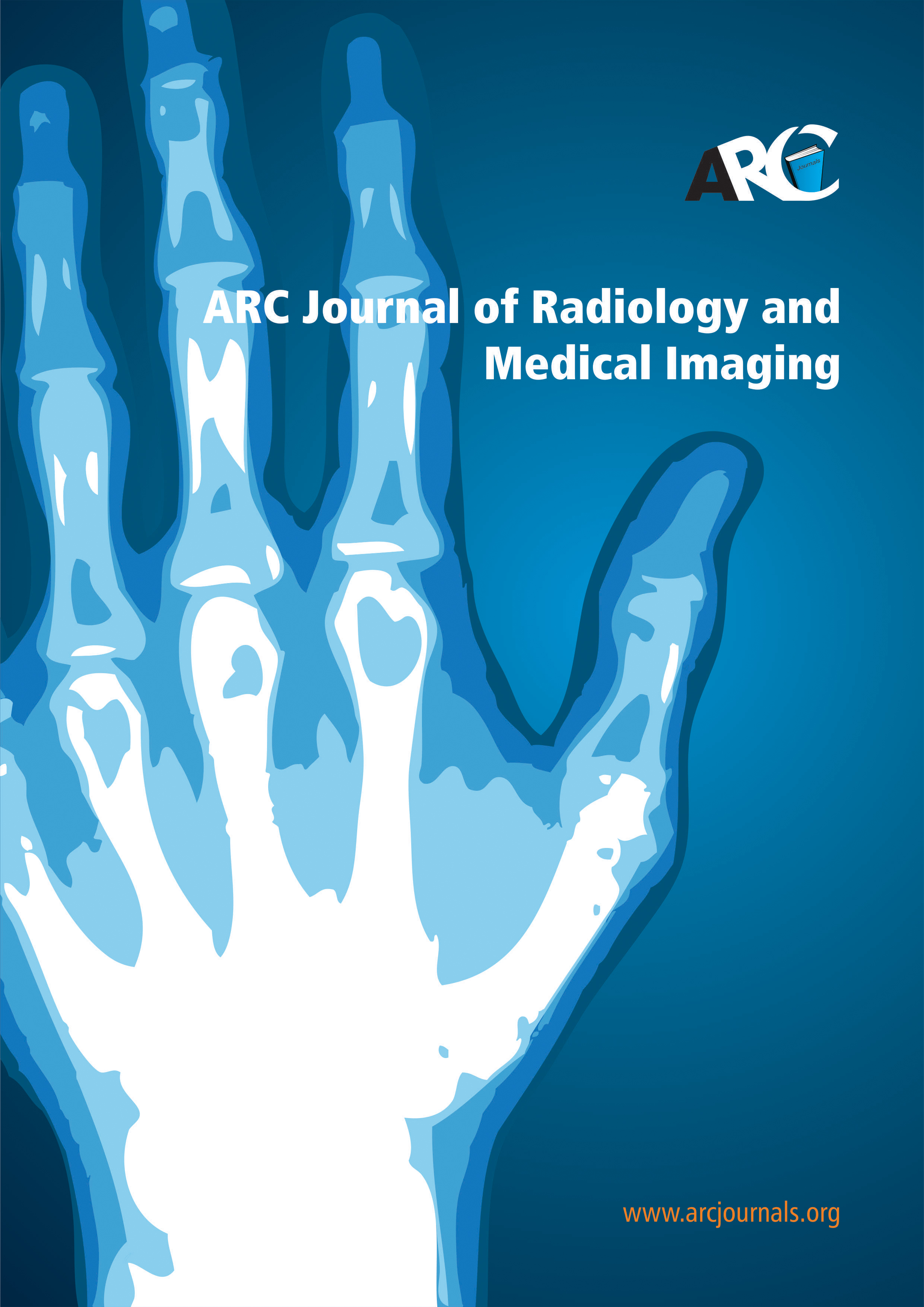 Radiology And Medical Imaging Journal Arc Journals Journals On Radiology And Medical Imaging